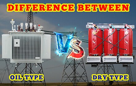 What Is The Difference Between Dry And Oil Type Transformer?